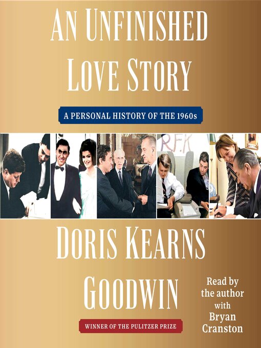 Title details for An Unfinished Love Story by Doris Kearns Goodwin - Available